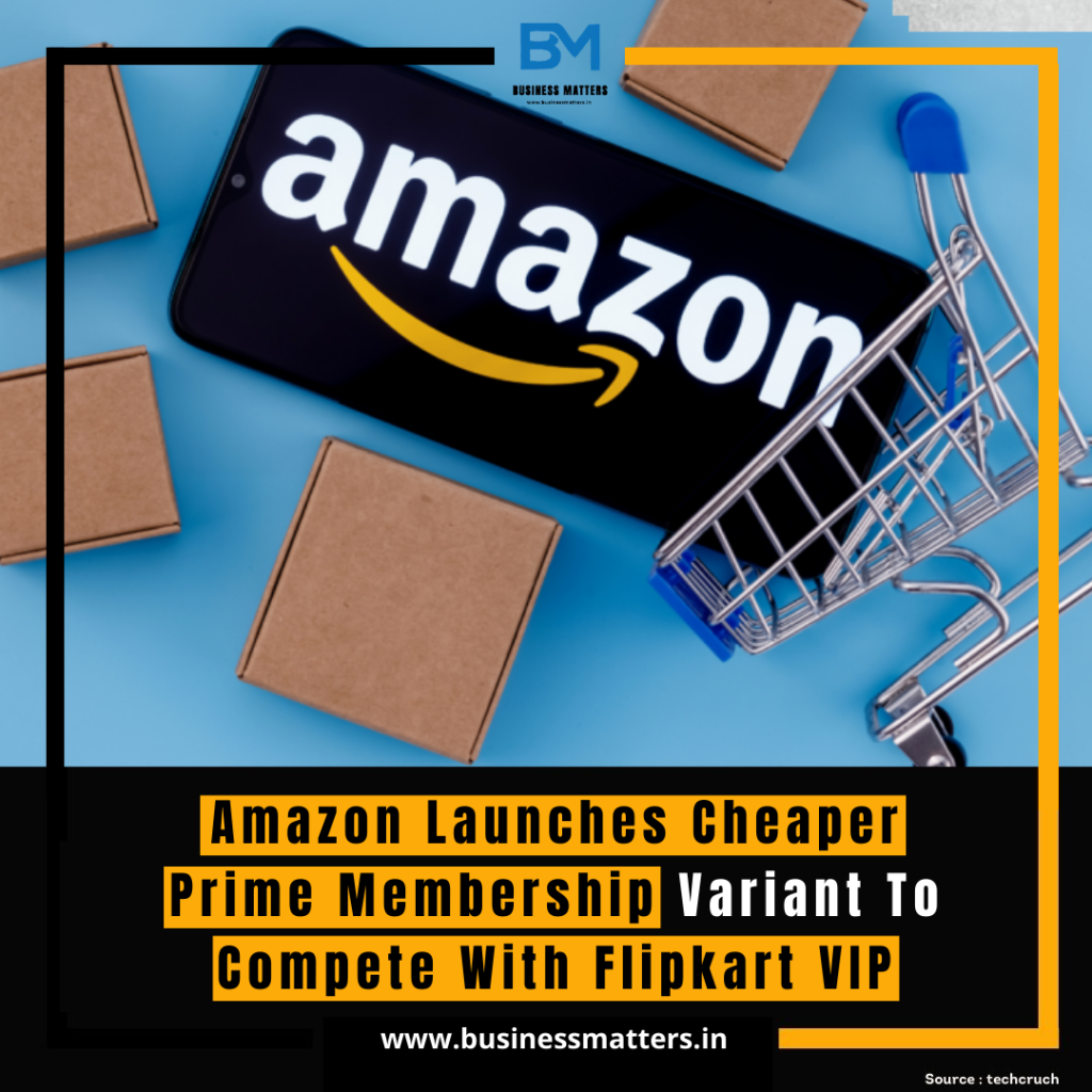 Amazon Launches Cheaper Prime Membership Variant To Compete With Flipkart VIP