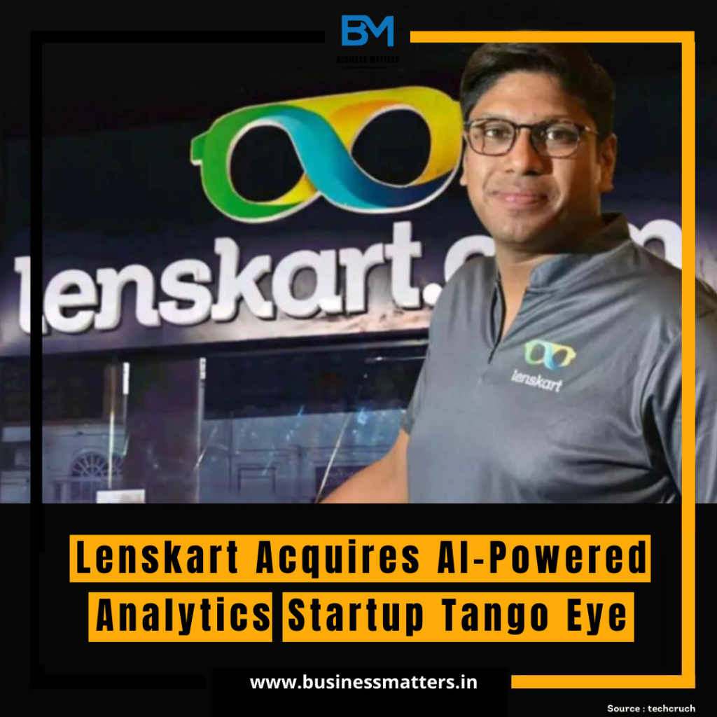 Lenskart Acquires AI-Powered Analytics Startup Tango Eye – Business ...