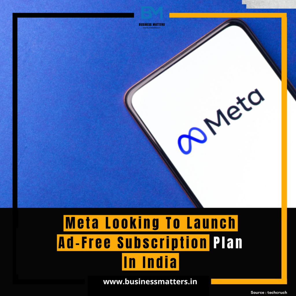 Meta Looking To Launch Ad-Free Subscription Plan In India