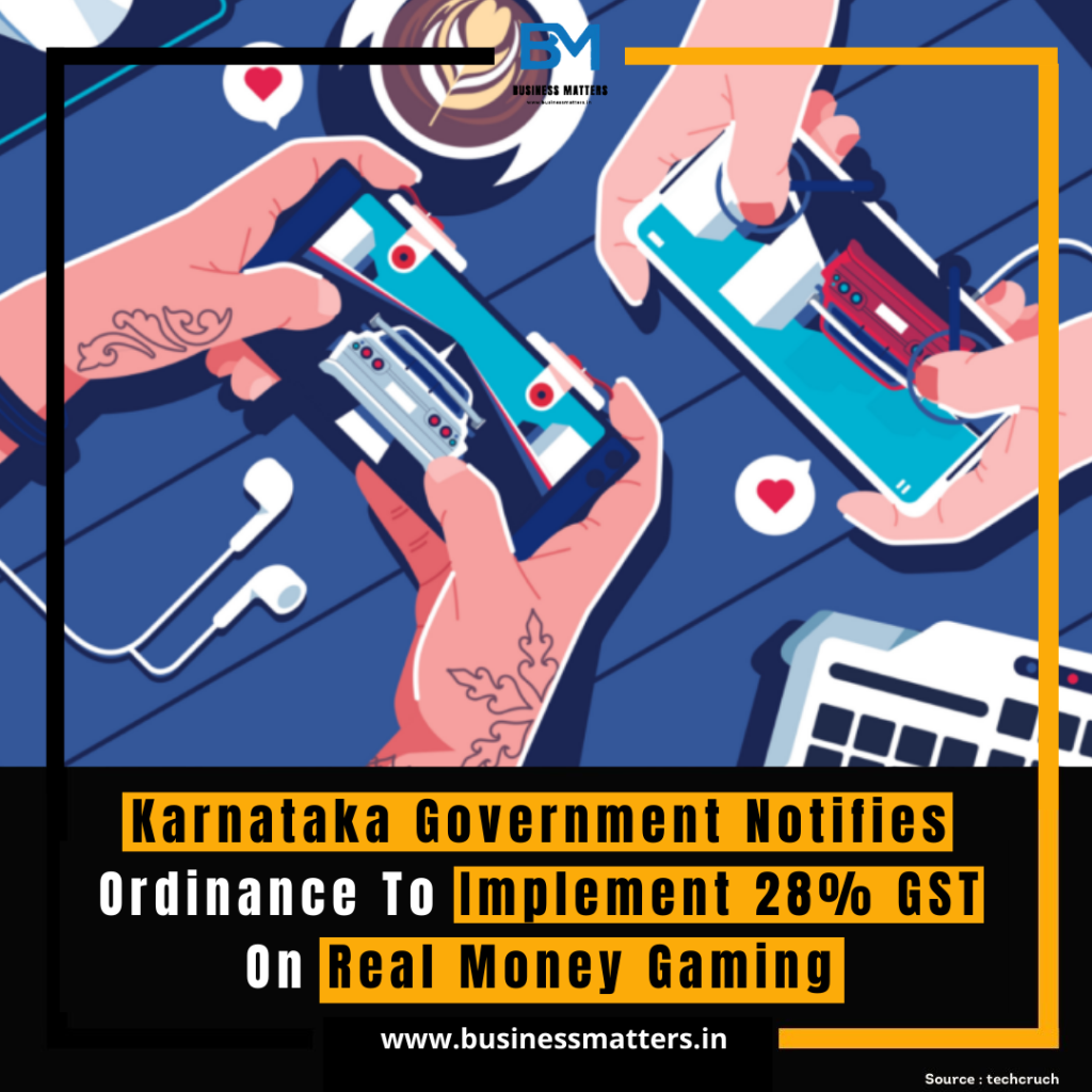 Karnataka Government Notifies Ordinance To Implement 28% GST On Real Money Gaming