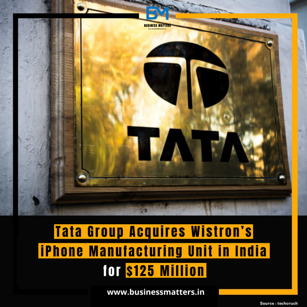 Tata Group Acquires Wistron’s iPhone Manufacturing Unit in India for $125 Million