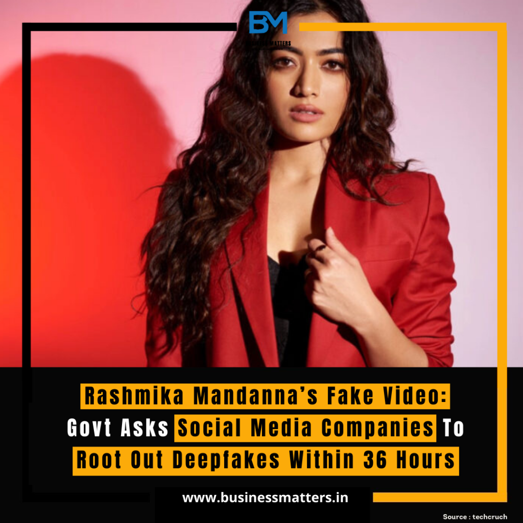 
Government Urges Social Media Companies to Eliminate Rashmika Mandanna's Deepfake Video Within 36 Hours