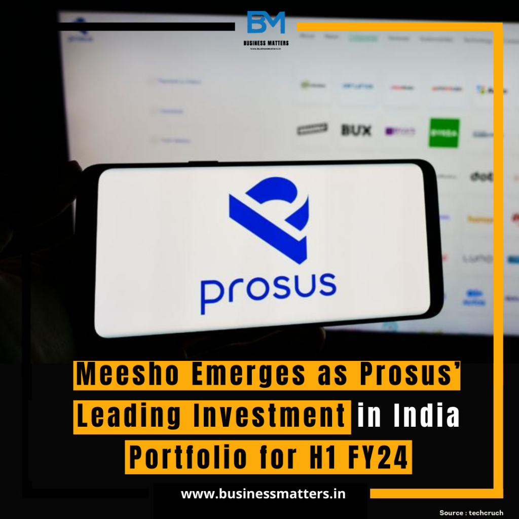 Meesho Emerges as Prosus’ Leading Investment in India Portfolio for H1 FY24