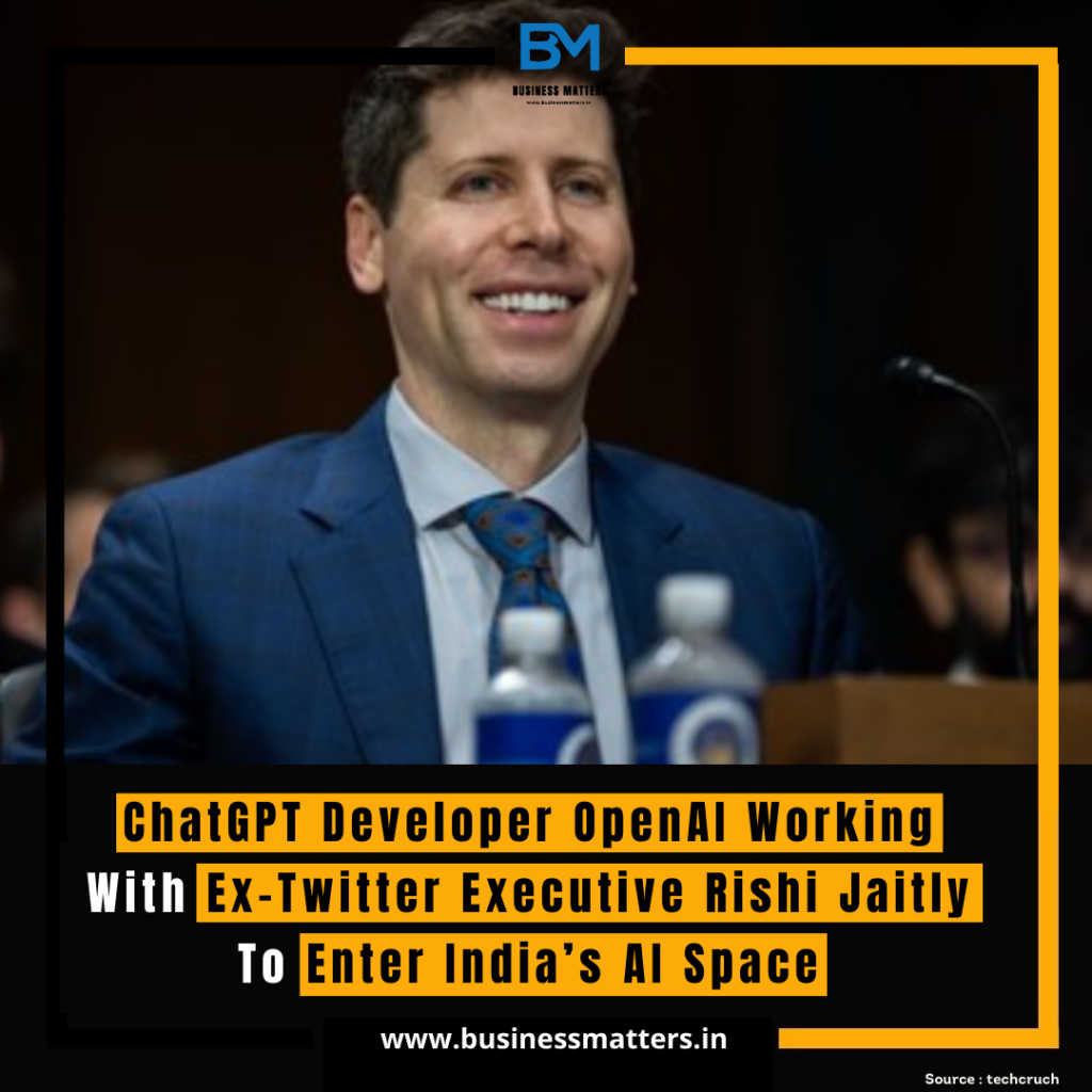 ChatGPT Developer OpenAI Working With Ex-Twitter Executive Rishi Jaitly To Enter India’s AI Space