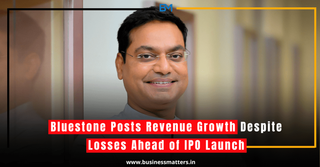 Bluestone Posts Revenue Growth Despite Losses Ahead of IPO Launch