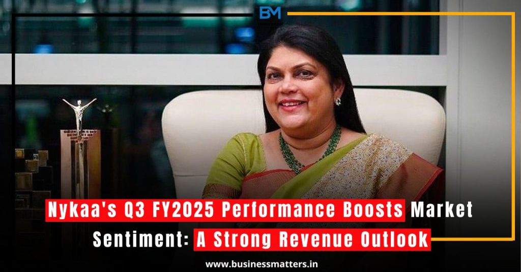 Nykaa's Q3 FY2025 Performance Boosts Market Sentiment