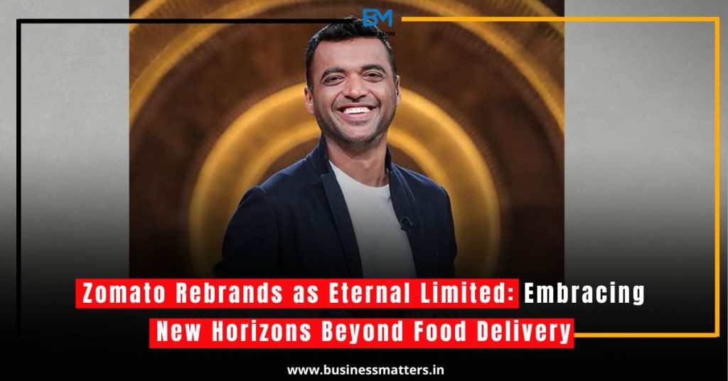 Zomato's Rebranding: A New Chapter as Eternal Limited