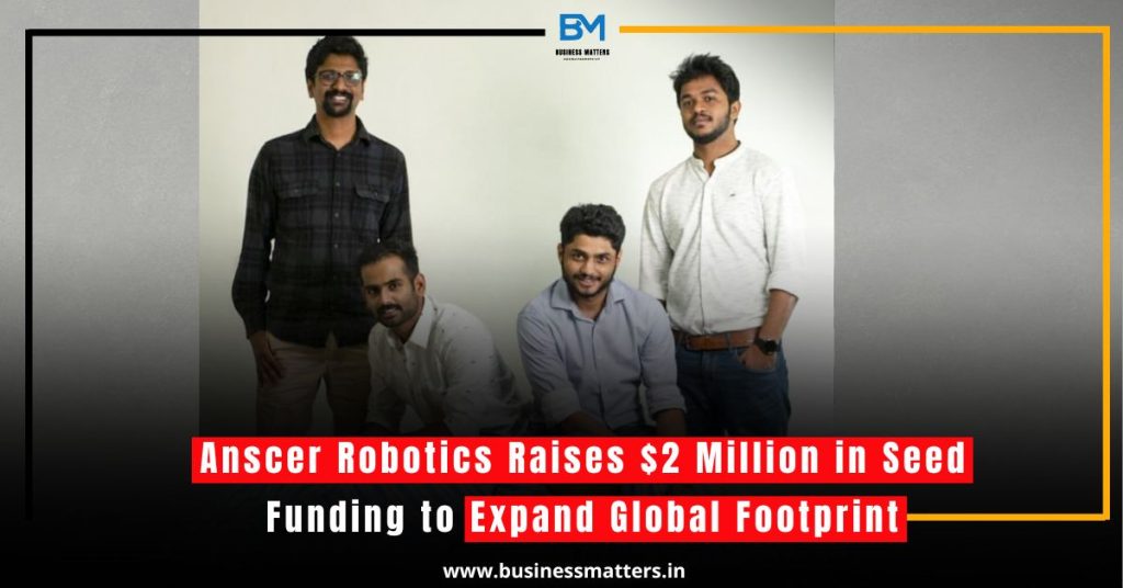 Anscer Robotics Raises $2 Million in Seed Funding to Expand Global Footprint