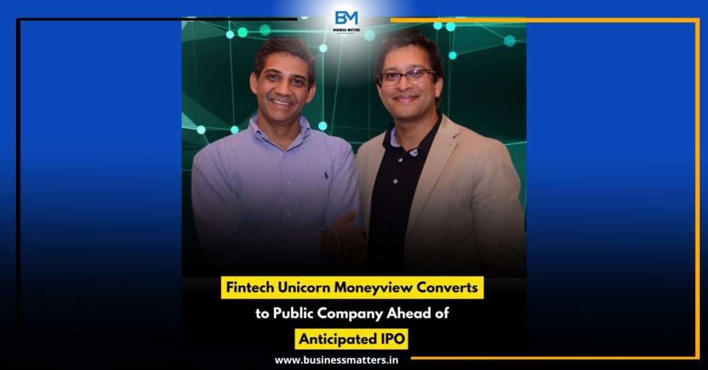 Fintech Unicorn Moneyview Converts to Public Company Ahead of Anticipated IPO