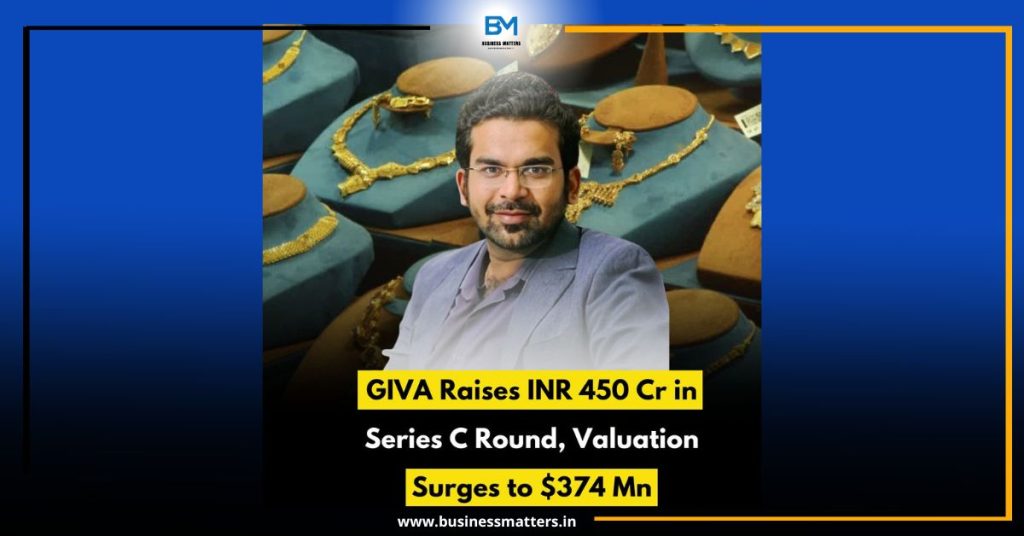 GIVA Raises INR 450 Cr in Series C Round, Valuation Surges to $374 Mn