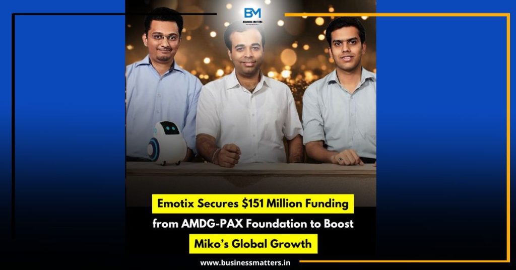 Emotix Secures $151 Million Funding from AMDG-PAX Foundation to Boost Miko’s Global Growth