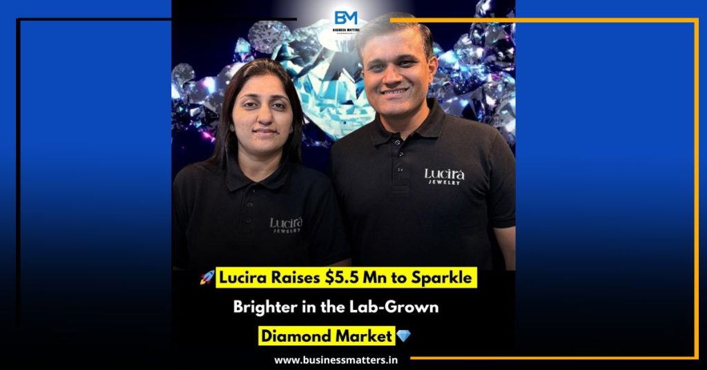 Lucira Raises $5.5 Million in Seed Funding to Expand Lab-Grown Diamond Jewelry Brand in India