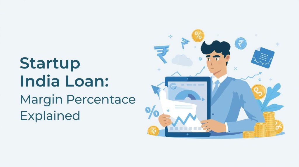 What is the Margin Percentage in Startup India Loan