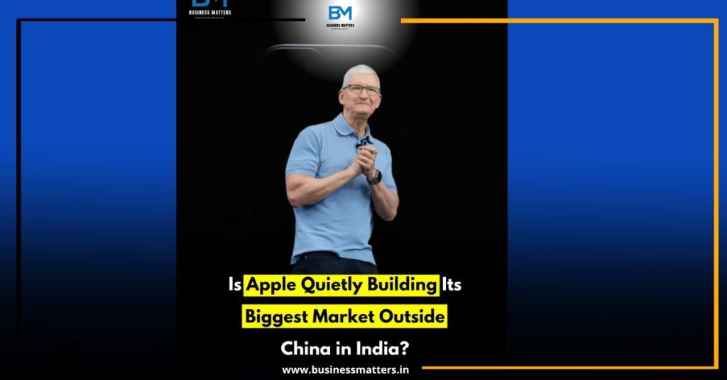 Is Apple Quietly Building Its Biggest Market Outside China in India?