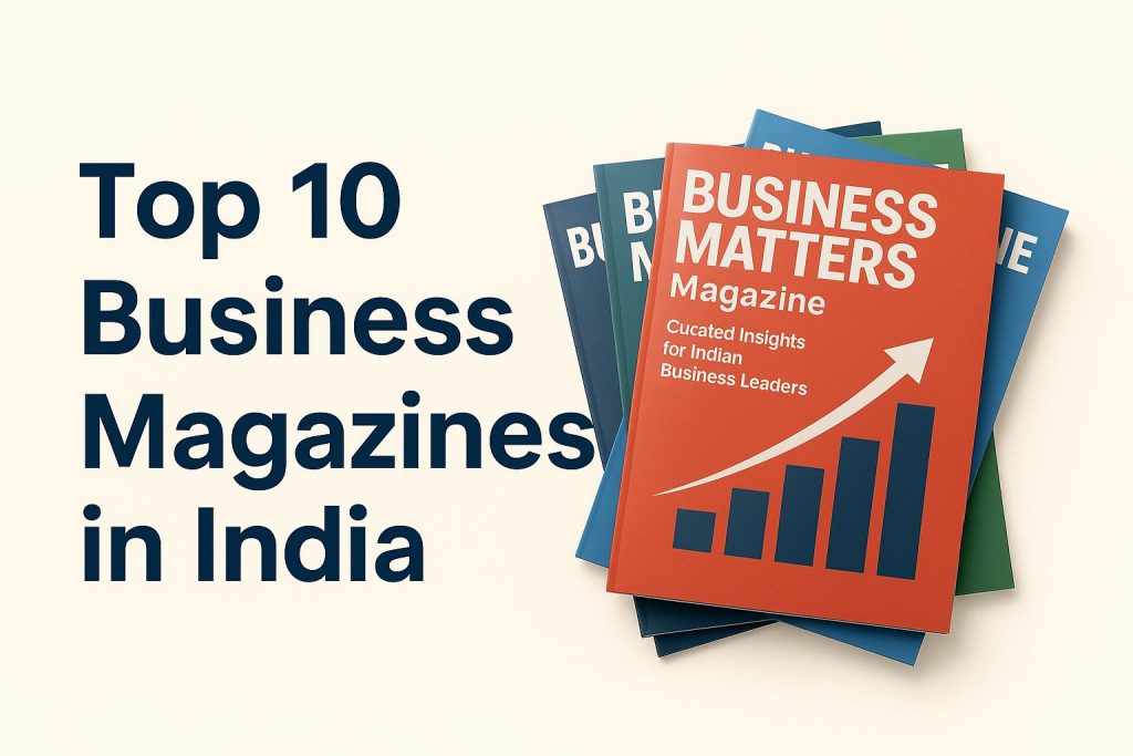 Top 10 Business Magazines in India