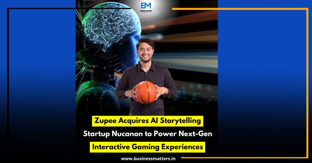 Zupee Acquires AI Storytelling Startup Nucanon to Power Next-Gen Interactive Gaming Experiences Zupee Acquires AI Storytelling Startup Nucanon to Power Next-Gen Interactive Gaming Experiences